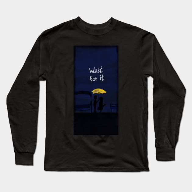 Wait for it, right place, right time Long Sleeve T-Shirt by Uwaki